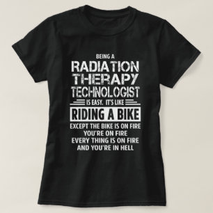 Radiation Therapy Technologist T-Shirt