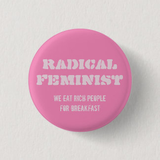 Radical Feminist Button