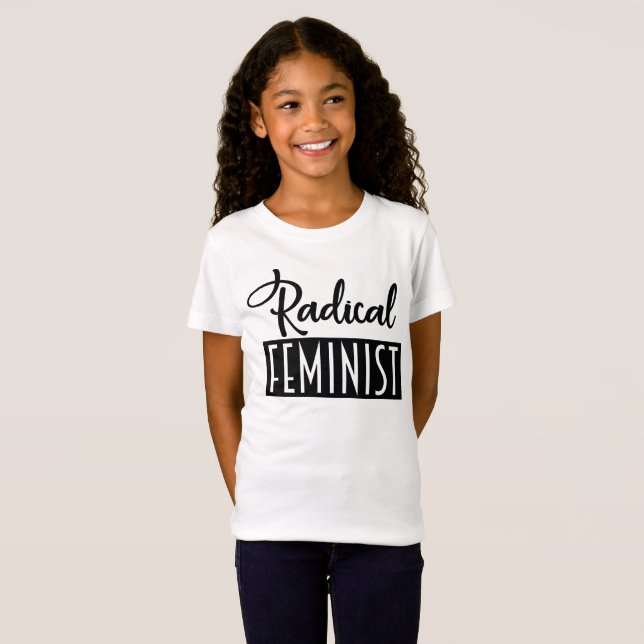 Radical Feminist T-Shirt (Front Full)