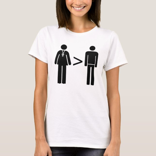 Radical Feminist, Women Are Greater Than Men T-Shirt (Front)
