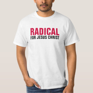 Radical for Jesus T-Shirt