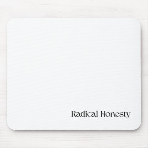 Radical Honesty Minimalist Desk Mouse Mat