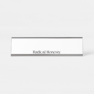 Radical Honesty Professional Name Plate