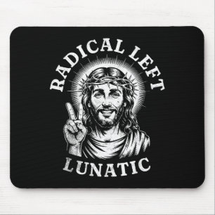 Radical Left Lunatic Jesus Mouse Mat