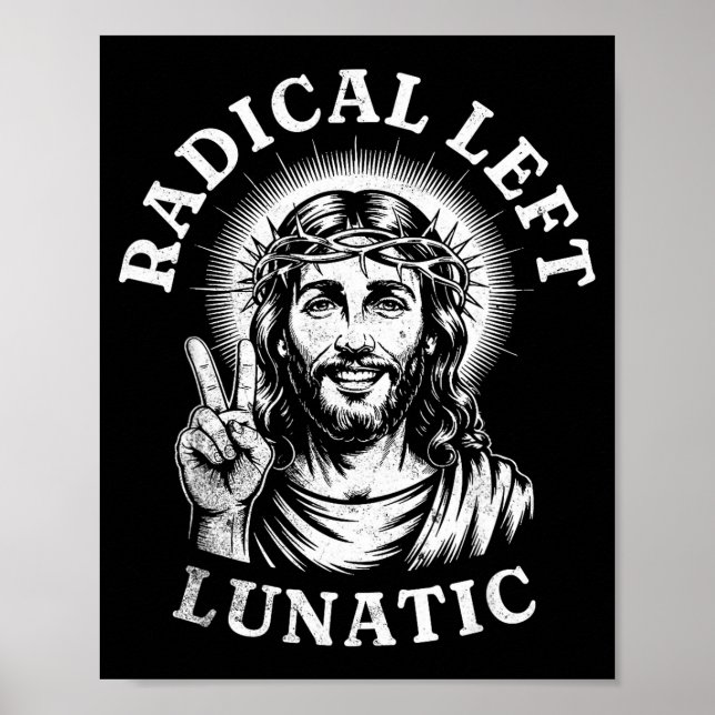 Radical Left Lunatic Jesus  Poster (Front)