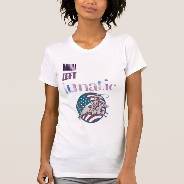 Radical Left Lunatic Watercolor T-Shirt (Front)