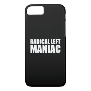 Radical Left Maniac Funny Anti-Trump Case-Mate iPhone Case