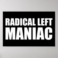 Radical Left Maniac Funny Anti-Trump