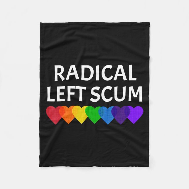 Radical Left S Funny Sarcastic Quote  Fleece Blanket (Front)