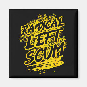 Radical Left S Funny Sarcastic Quote  Magnet