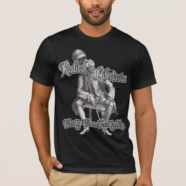 Radical Libertarian T-Shirt (Front)