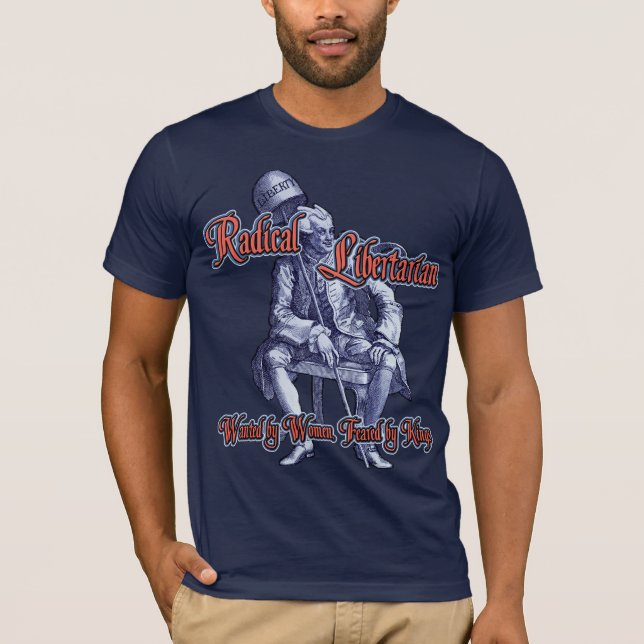 Radical Libertarian T-Shirt (Front)