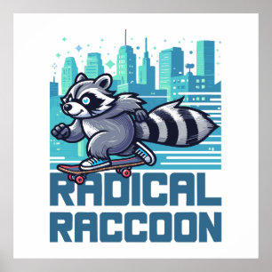 Radical Racoon Urban Skateboarder Poster