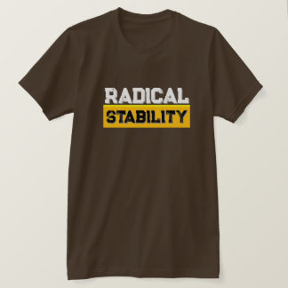 Radical Stability Street Wear T-Shirt