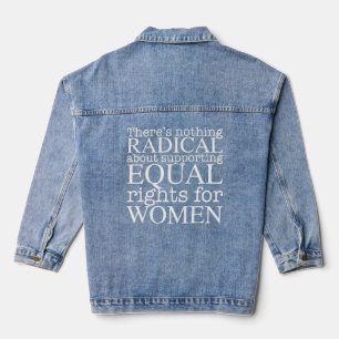 Radical Woman Quote on Women's Rights Feminist Denim Jacket