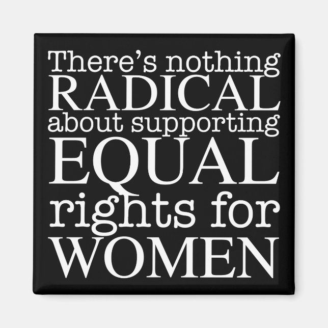 Radical Woman Quote Women's Rights Feminist Magnet (Front)