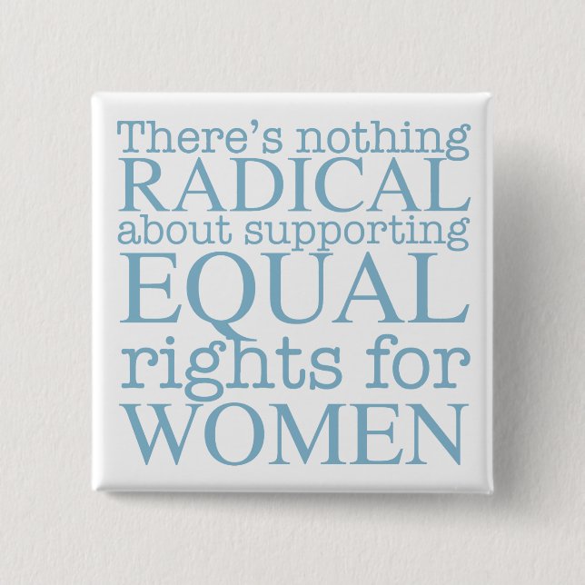 Radical Women Quote Feminist 15 Cm Square Badge (Front)