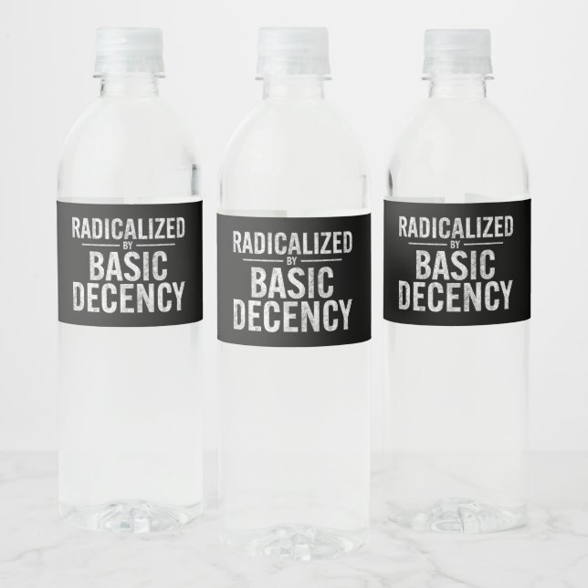 Radicalised By Basic Decency Funny Water Bottle Label (Bottles)