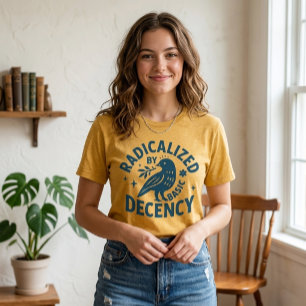 Radicalised by Basic Decency l Radical kindness T-Shirt
