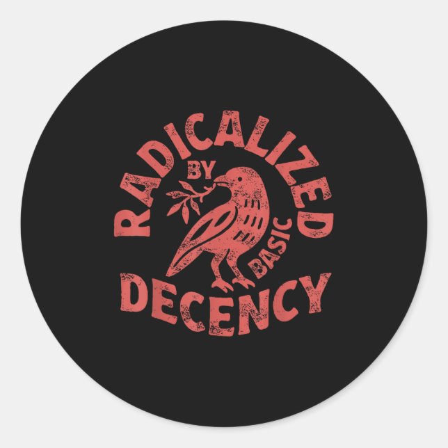 Radicalised By Basic Decency Resist Boho Floral Wo Classic Round Sticker (Front)
