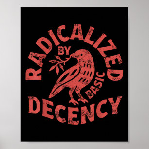 Radicalised By Basic Decency Resist Boho Floral Wo Poster