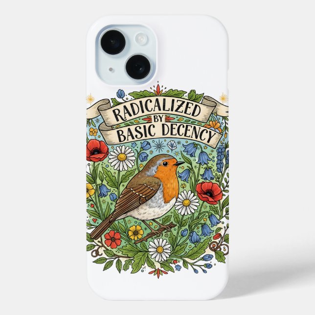 Radicalized by Basic Decency Aesthetic Art Bird Case-Mate iPhone Case (Back)