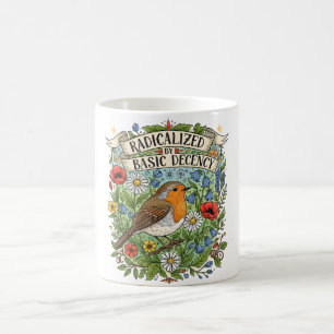 Radicalized by Basic Decency Aesthetic Art Bird Coffee Mug