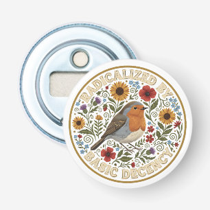 Radicalized by Basic Decency Bird Design – Vintage Bottle Opener