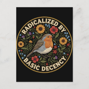 Radicalized by Basic Decency Birds lovers Holiday Postcard