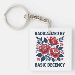 Radicalized by Basic Decency – Red Rose Folk Art Key Ring