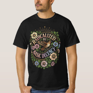 Radicalized By Basic Decency-Vibrant Vintage Bird T-Shirt