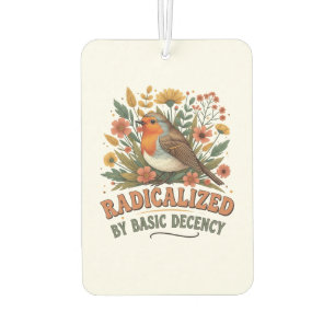 Radicalized by Basic Decency Vintage Inspirationa Car Air Freshener
