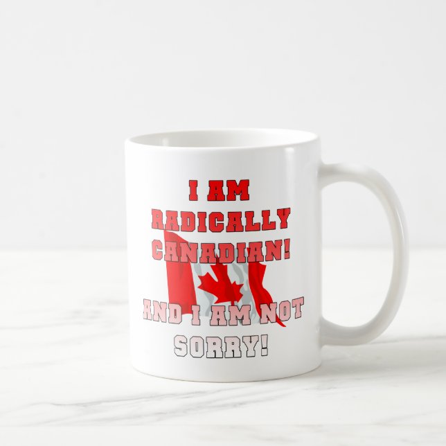 Radically Canadain Coffee Mug (Right)