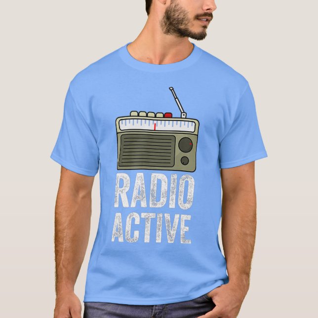 Radio Active HAM Radio Gift Radio Operator T-Shirt (Front)