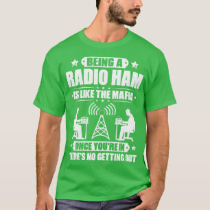 Radio Ham Amateur Radio Operator Ham Radio (1)  T-Shirt