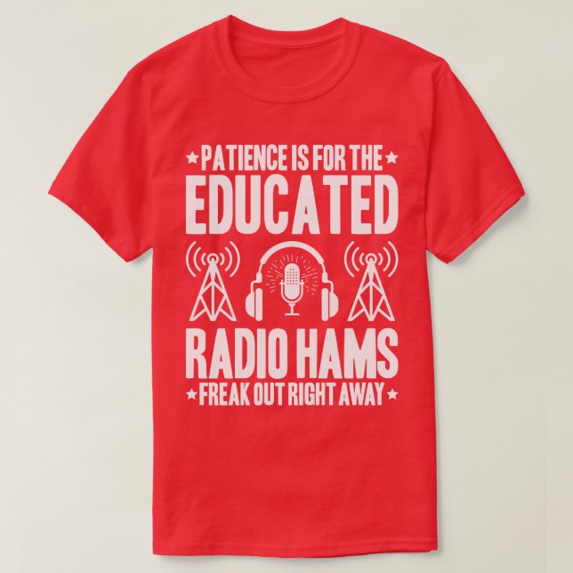 Radio Ham Amateur Radio Operator Ham Radio (3)  T-Shirt (Design Front)