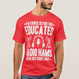 Radio Ham Amateur Radio Operator Ham Radio (3)  T-Shirt