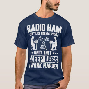 Radio Ham Amateur Radio Operator Ham Radio  T-Shirt