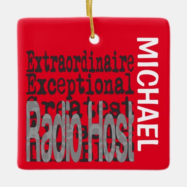 Radio Host Extraordinaire CUSTOM Ceramic Ornament (Front)