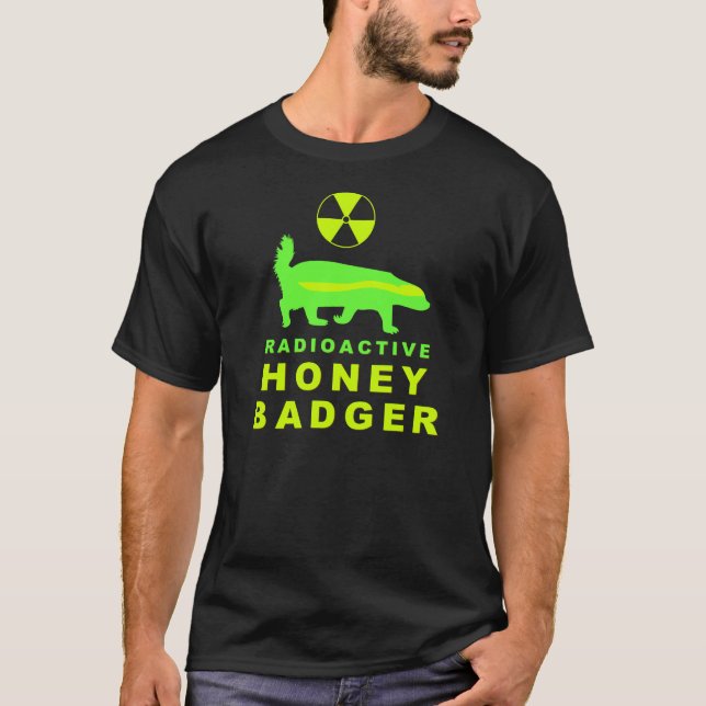 Radioactive Honey Badger T-Shirt (Front)