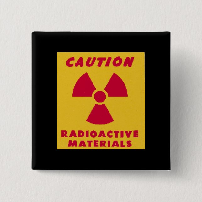 Radioactive Materials novelty 15 Cm Square Badge (Front)