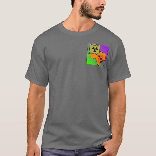 Radioactive Texas 2 T-Shirt (Front)