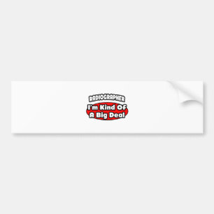 Radiographer .. Big Deal Bumper Sticker
