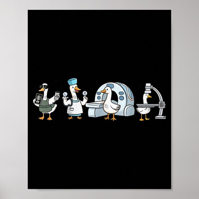 Radiologic Technologist Goose Radiology X-ray Radi Poster (Front)
