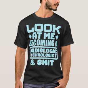Radiologic Technologist Graduation 3 T-Shirt