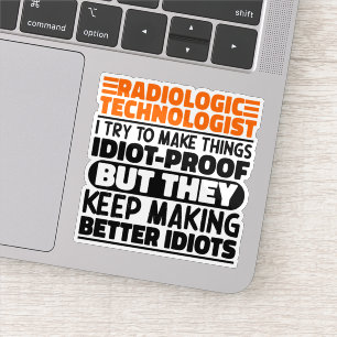 Radiologic Technologist I Try To Make Things Funny