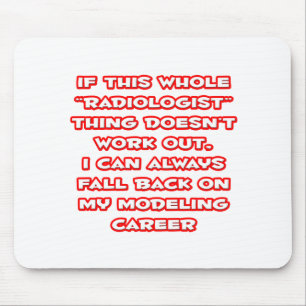 Radiologist Humour ... Modelling Career Mouse Mat