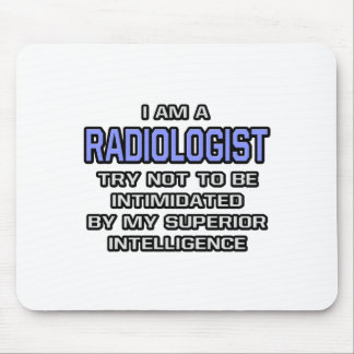Radiologist Joke ... Superior Intelligence Mouse Mat