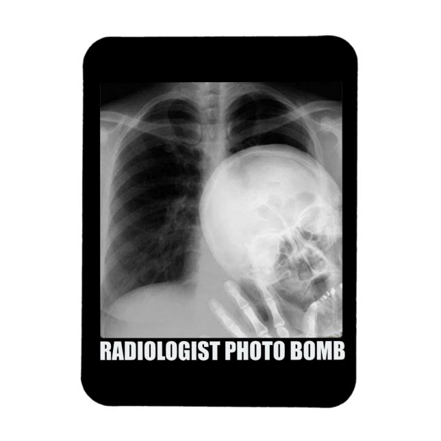 RADIOLOGIST PHOTO BOMB  MAGNET (Vertical)