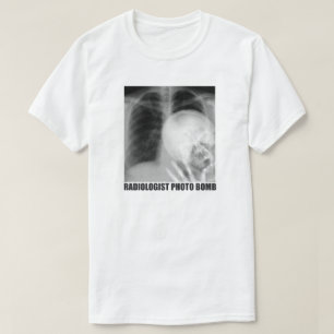 RADIOLOGIST PHOTO BOMB T-Shirt